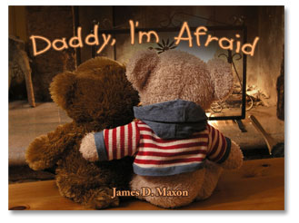 Daddy, I'm Afraid
